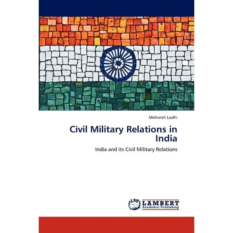 Civil Military Relations in India