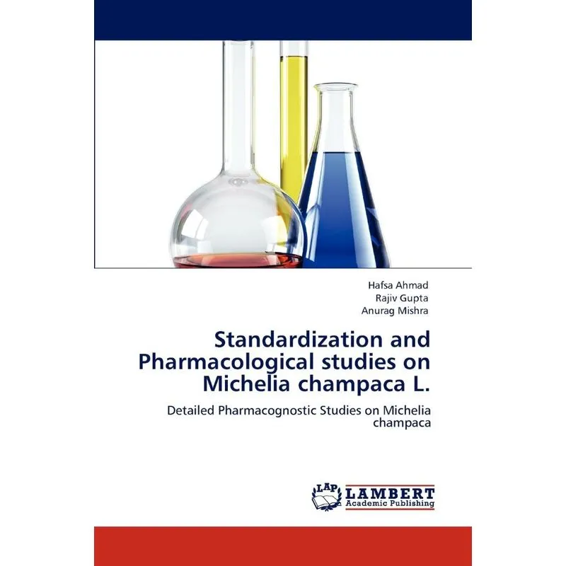 Standardization and Pharmacological Studies on Michelia Cha