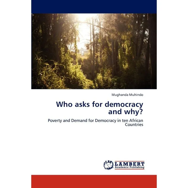 Who Asks for Democracy and Why?