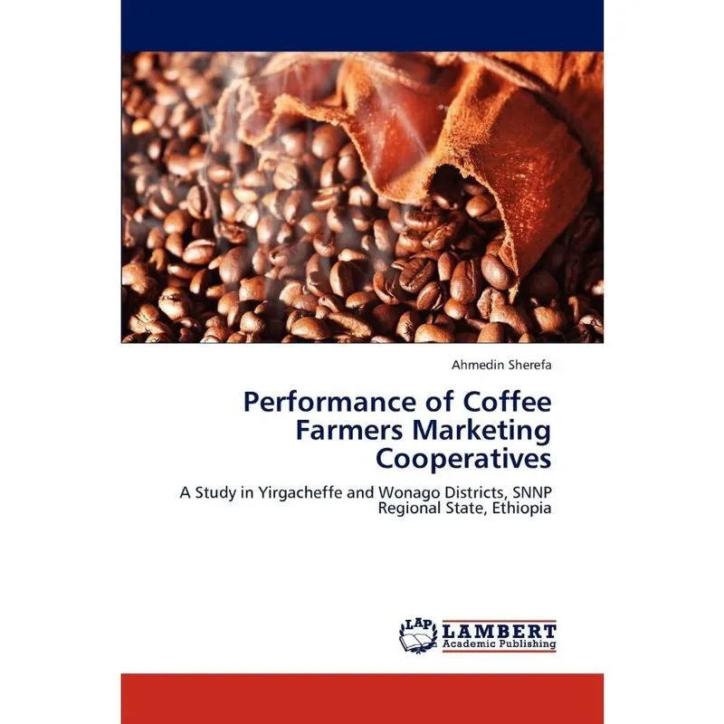 Performance of Coffee Farmers Marketing Cooperatives