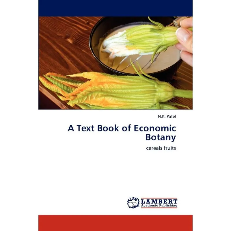 A Text Book of Economic Botany