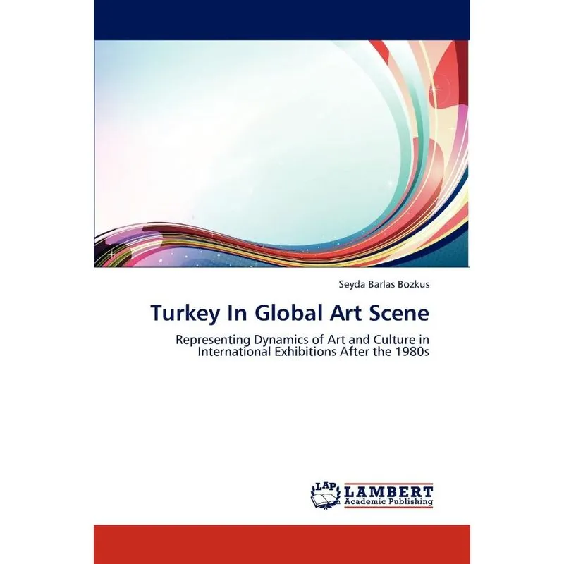 Turkey In Global Art Scene