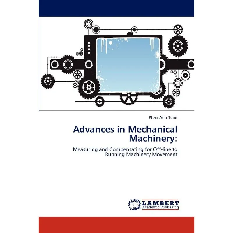 Advances in Mechanical Machinery
