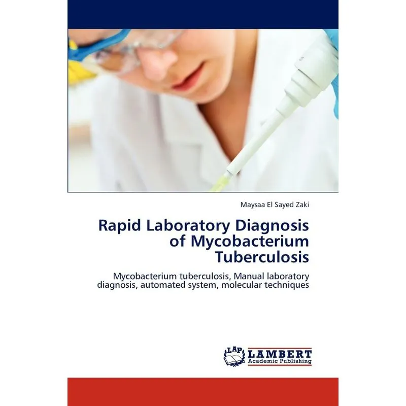 Rapid Laboratory Diagnosis of Mycobacterium Tuberculosis