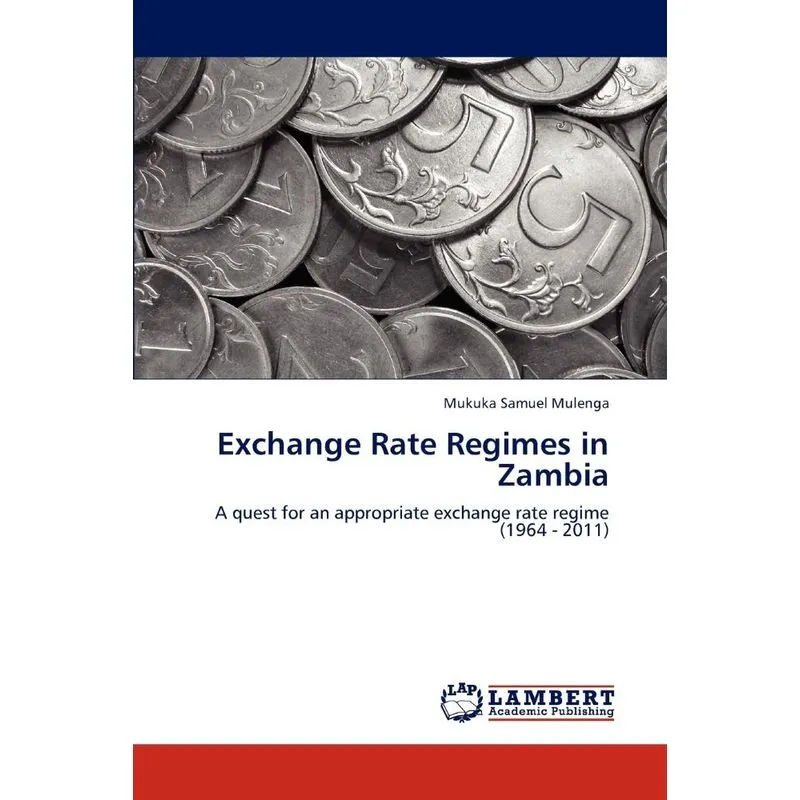 Exchange Rate Regimes in Zambia