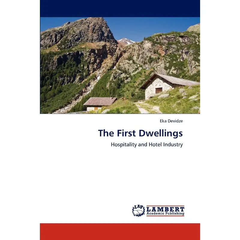 The First Dwellings