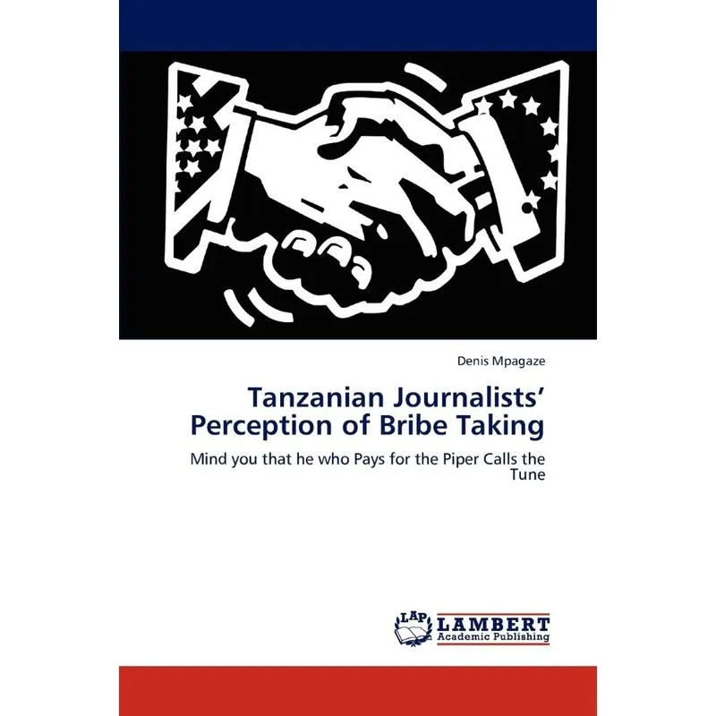 Tanzanian Journalists Perception of Bribe Taking