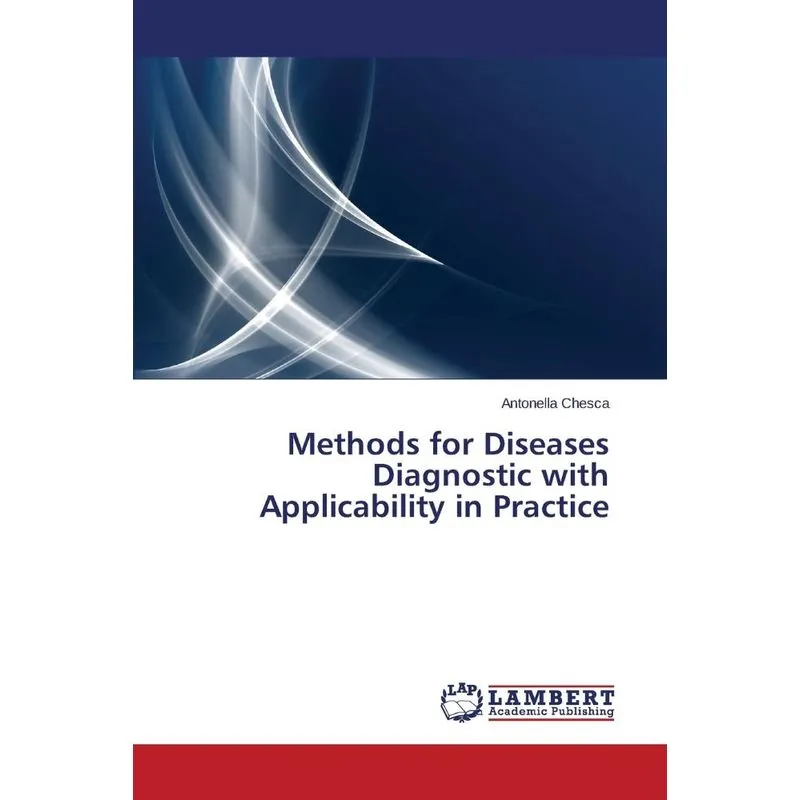 Methods for Diseases Diagnostic with Applicability in Pract