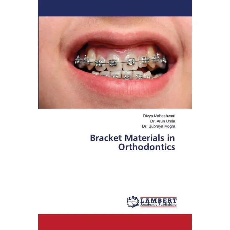Bracket Materials in Orthodontics