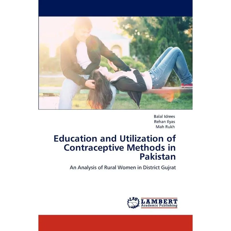 Education and Utilization of Contraceptive Methods in Pakistan