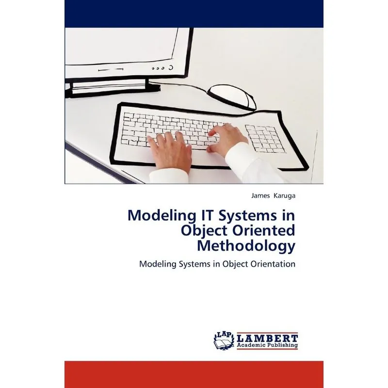 Modeling IT Systems in Object Oriented Methodology
