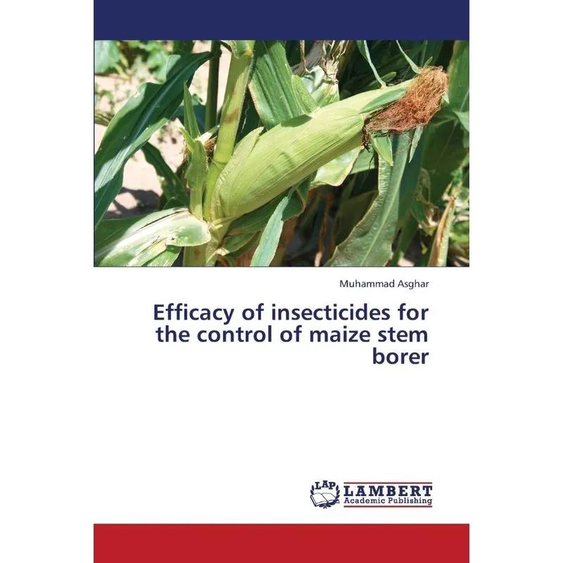 Efficacy of Insecticides for the Control of Maize Stem Bore