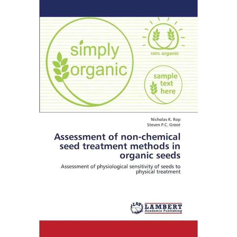 Assessment of Non-Chemical Seed Treatment Methods in Organi