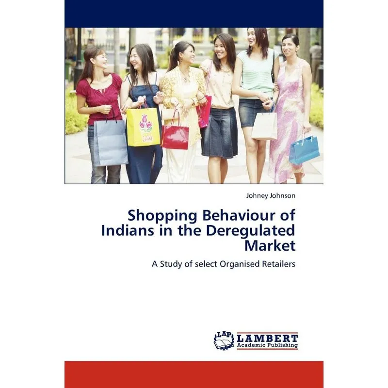 Shopping Behaviour of Indians in the Deregulated Market