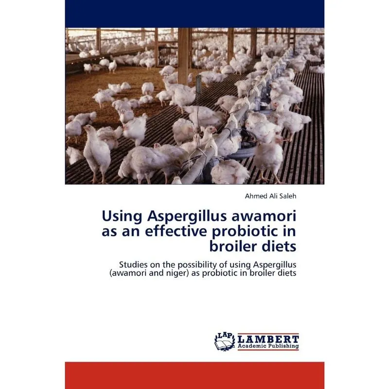 Using Aspergillus awamori as an effective probiotic in broi