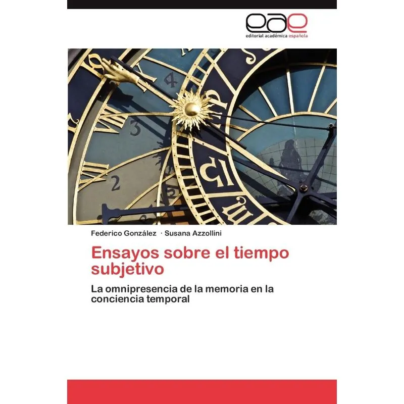 Ensayos Sobre El Tiempo Subjetivo