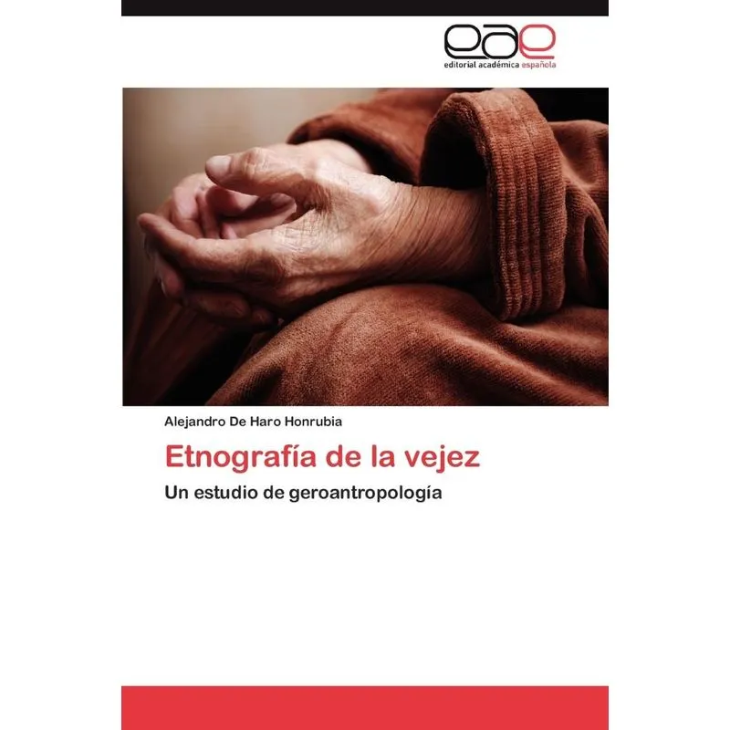 Etnografia de La Vejez