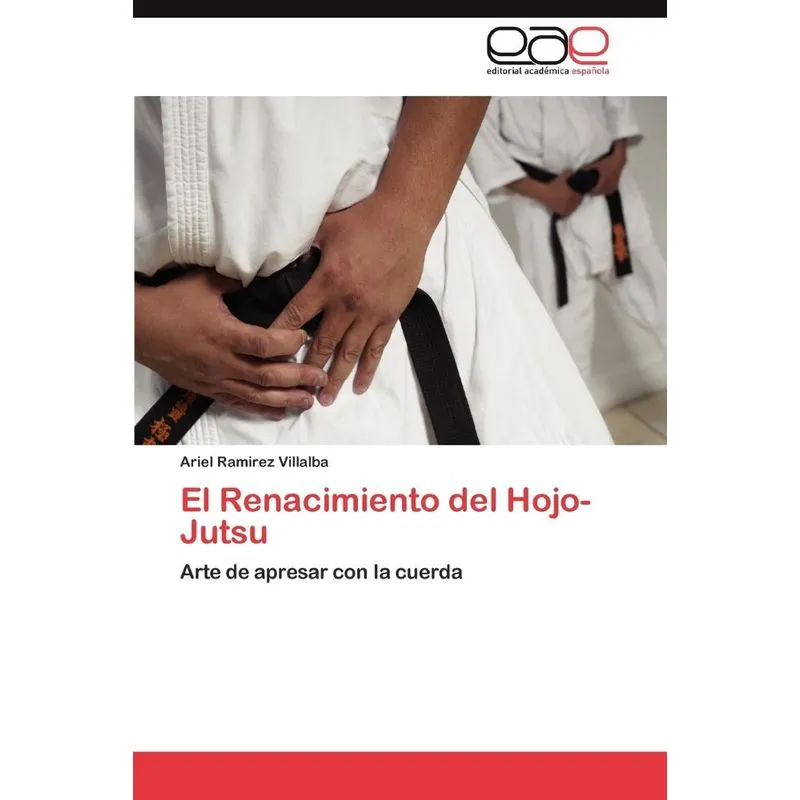 El Renacimiento del Hojo-Jutsu