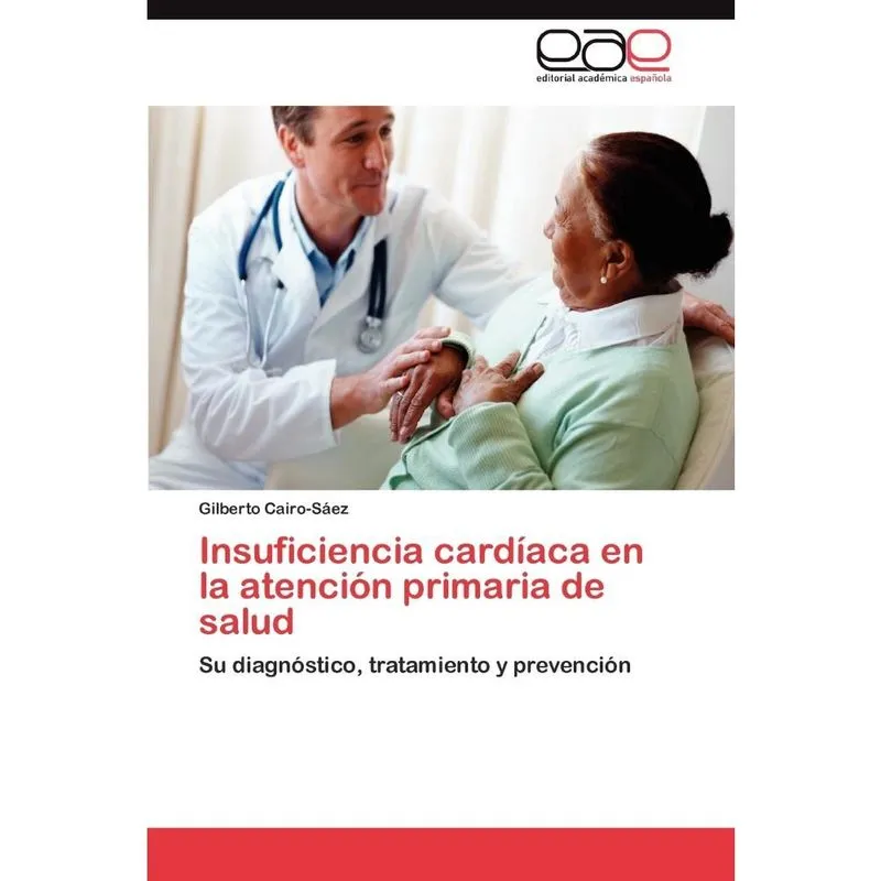 Insuficiencia Cardiaca En La Atencion Primaria de Salud