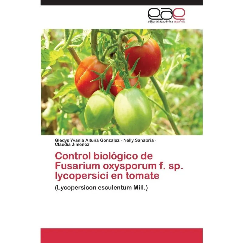 Control Biologico de Fusarium Oxysporum f. Sp. Lycopersici En Tomate