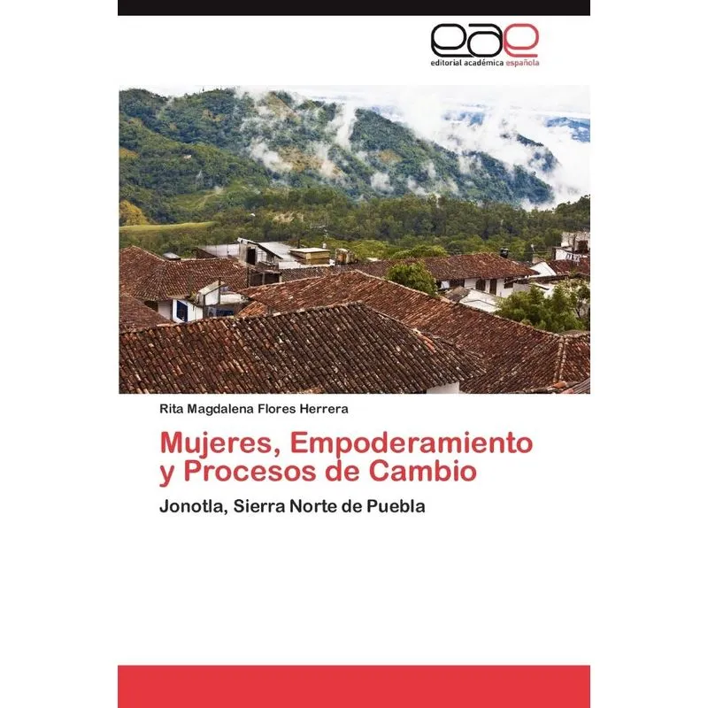 Mujeres, Empoderamiento y Procesos de Cambio