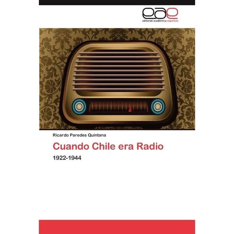 Cuando Chile era Radio