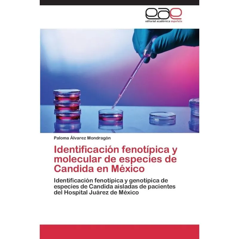 Identificación fenotípica y molecular de especies de Candid
