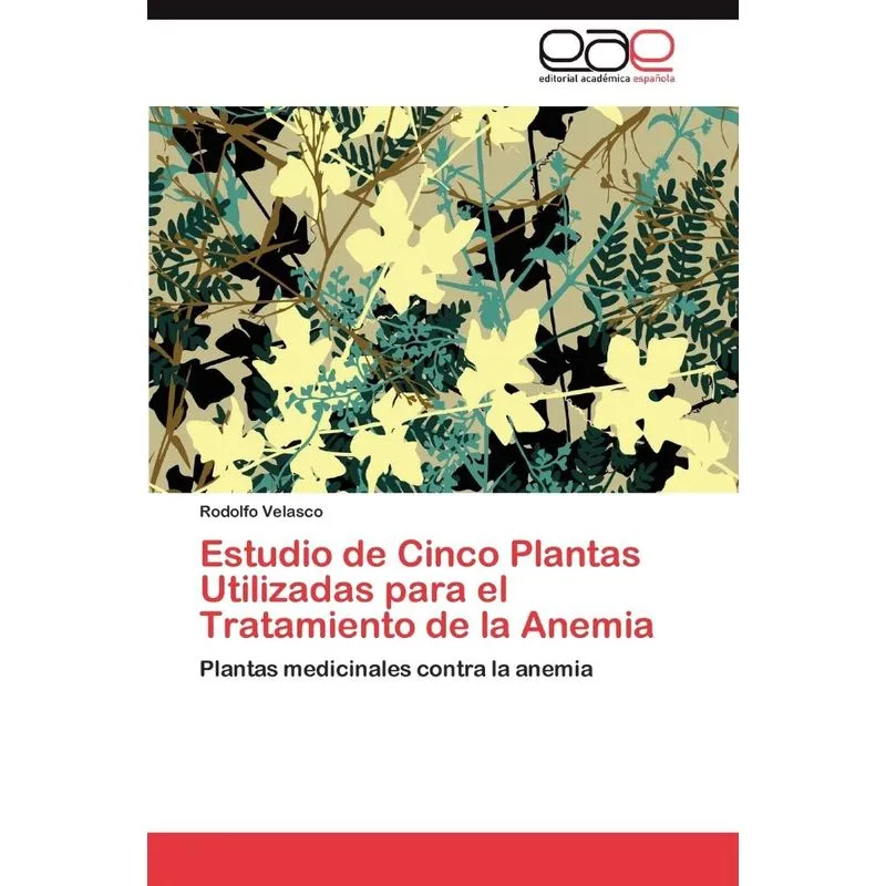 Estudio de Cinco Plantas Utilizadas para el Tratamiento de