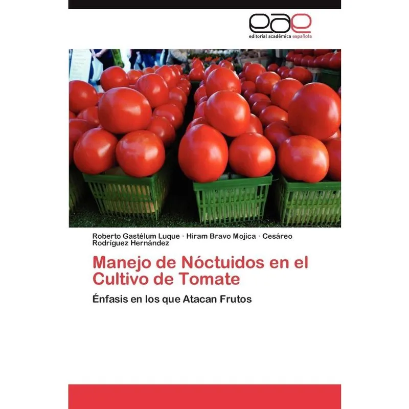 Manejo de Nóctuidos en el Cultivo de Tomate