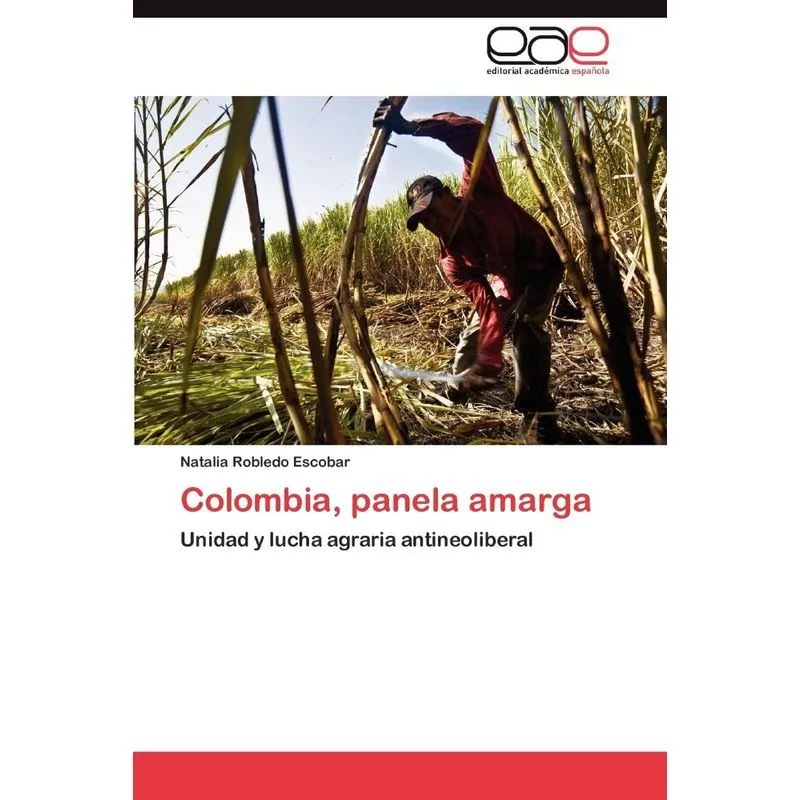 Colombia, panela amarga