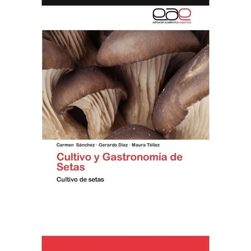 Cultivo y Gastronomia de Setas