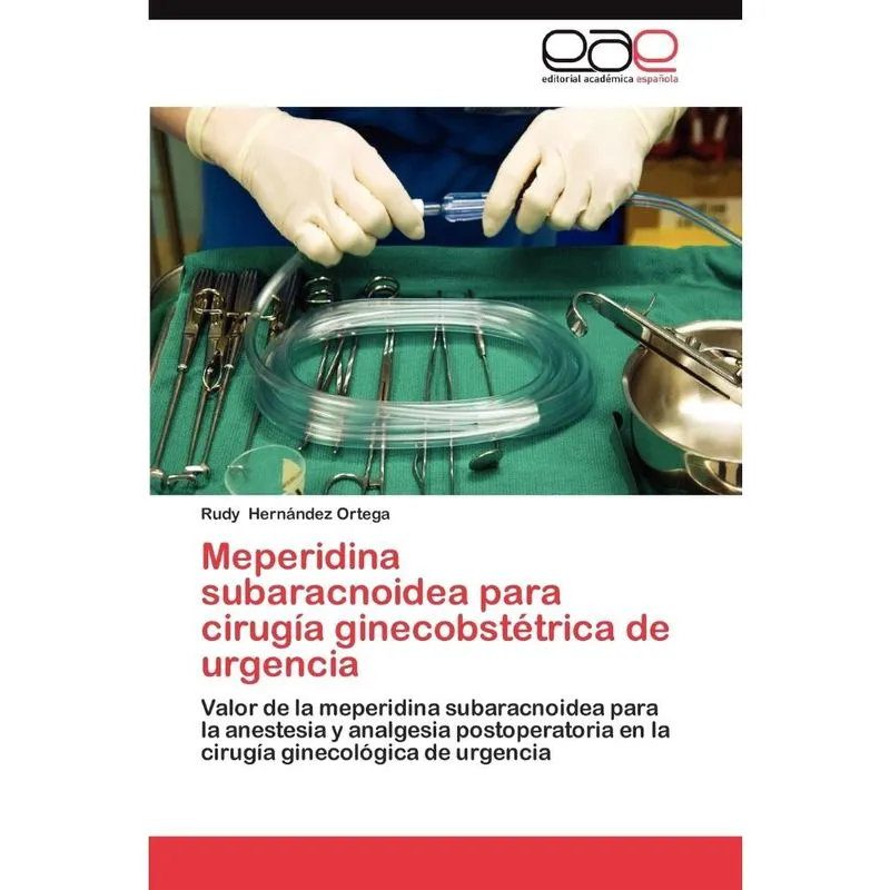 Meperidina Subaracnoidea Para Cirugia Ginecobstetrica de Ur