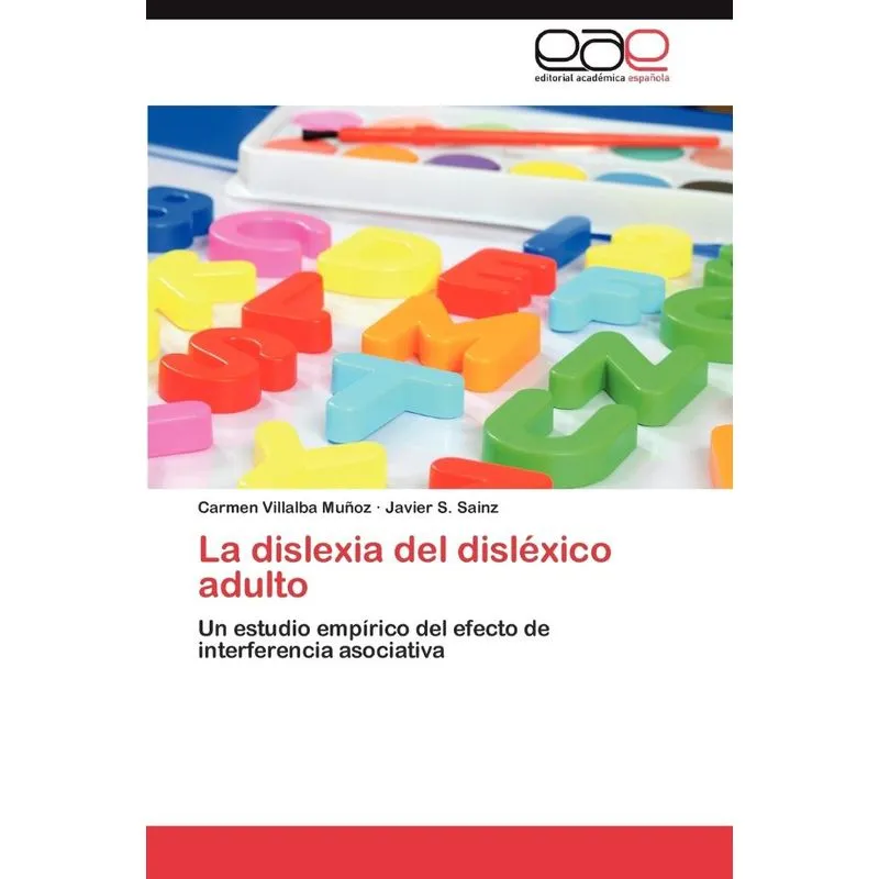 La dislexia del disléxico adulto