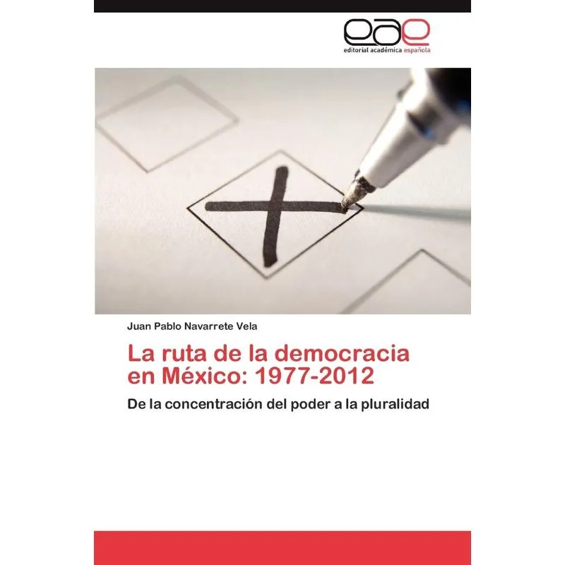 La ruta de la democracia en México