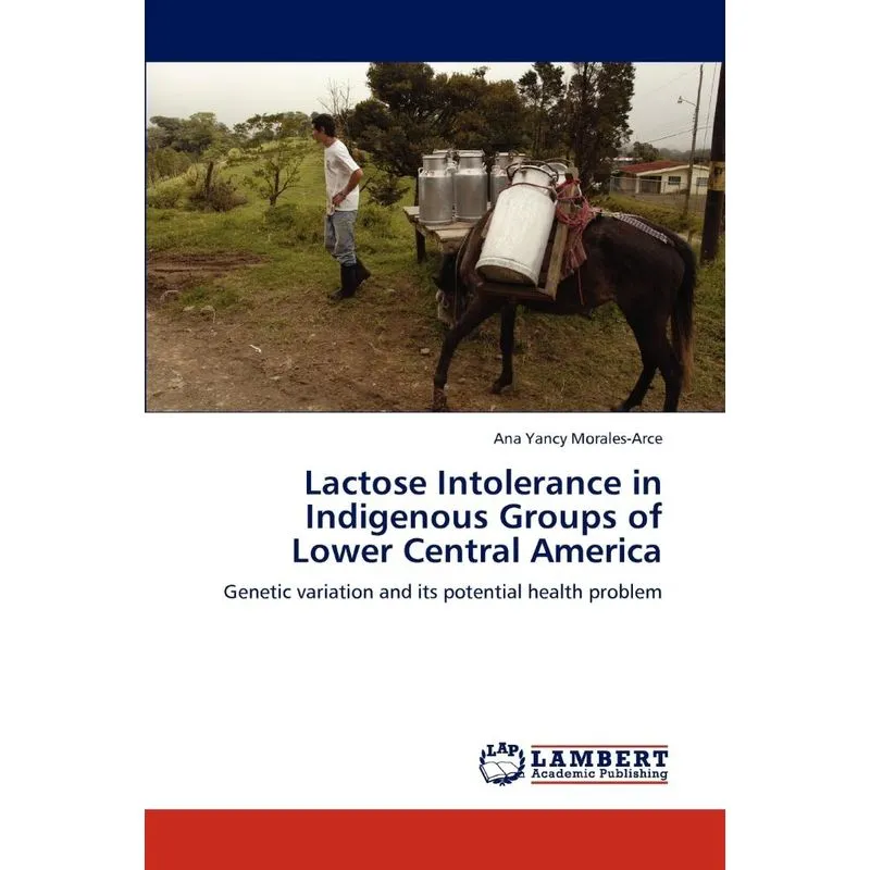 Lactose Intolerance in Indigenous Groups of Lower Central A
