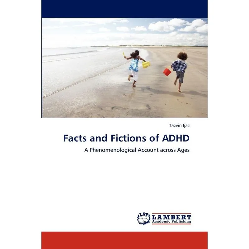 Facts And Fictions Of Adhd
