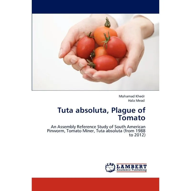 Tuta Absoluta, Plague of Tomato