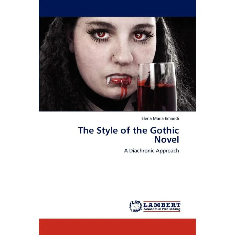 The Style of the Gothic Novel