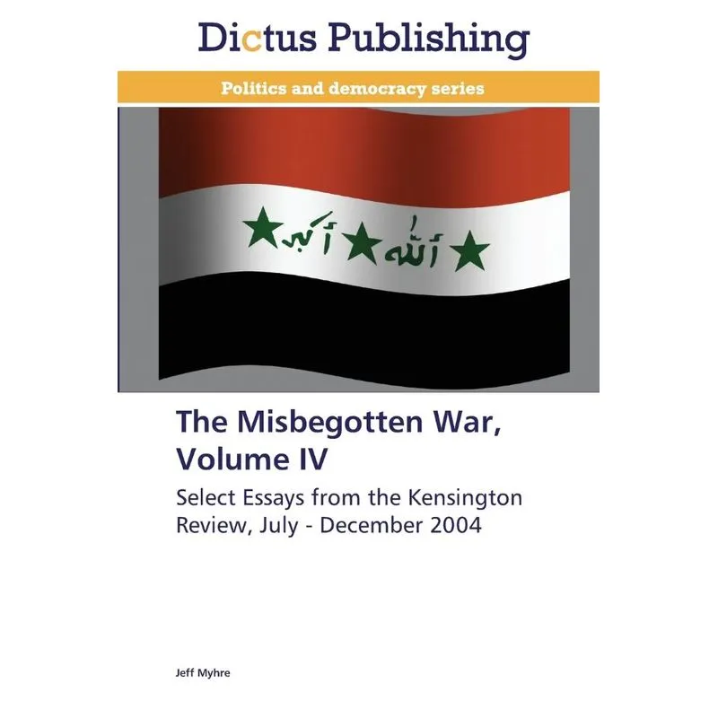 The Misbegotten War, Volume IV