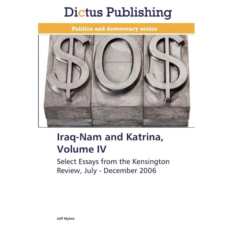 Iraq-Nam and Katrina, Volume IV