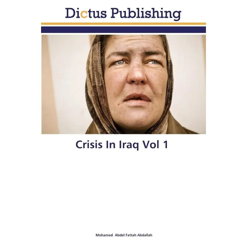 Crisis In Iraq Vol 1