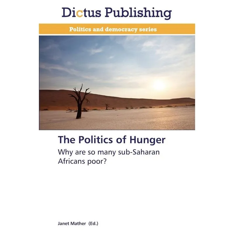 The Politics Of Hunger