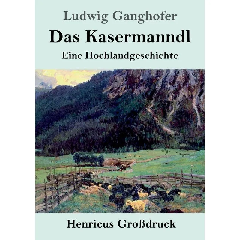 Das Kasermanndl (Großdruck)