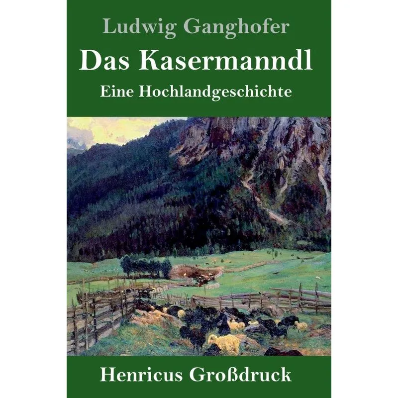 Das Kasermanndl (Großdruck)
