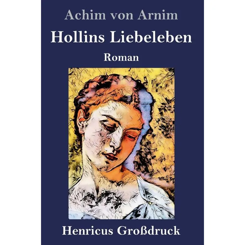 Hollins Liebeleben (Großdruck)