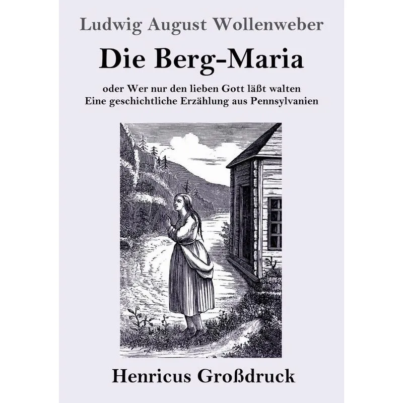 Die Berg-Maria (Großdruck)