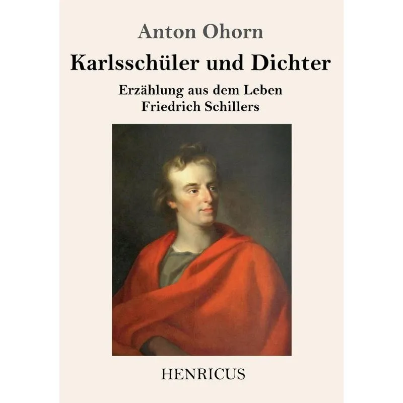 Karlsschüler und Dichter