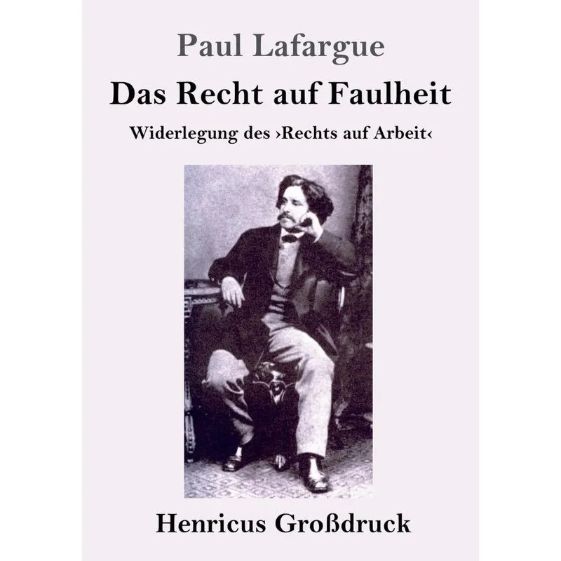 Das Recht auf Faulheit (Großdruck)