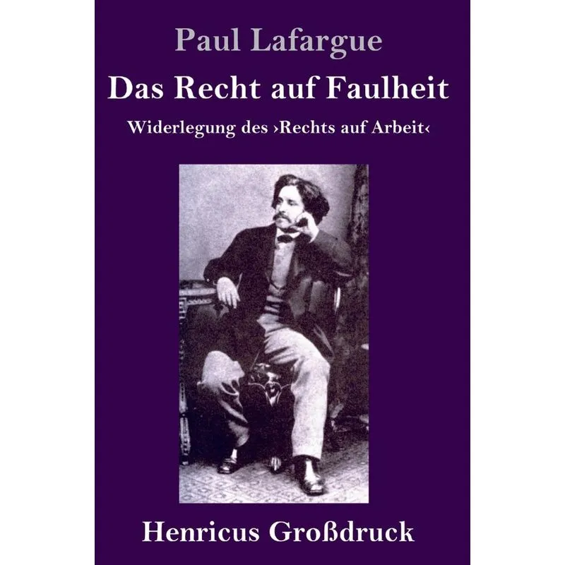 Das Recht auf Faulheit (Großdruck)
