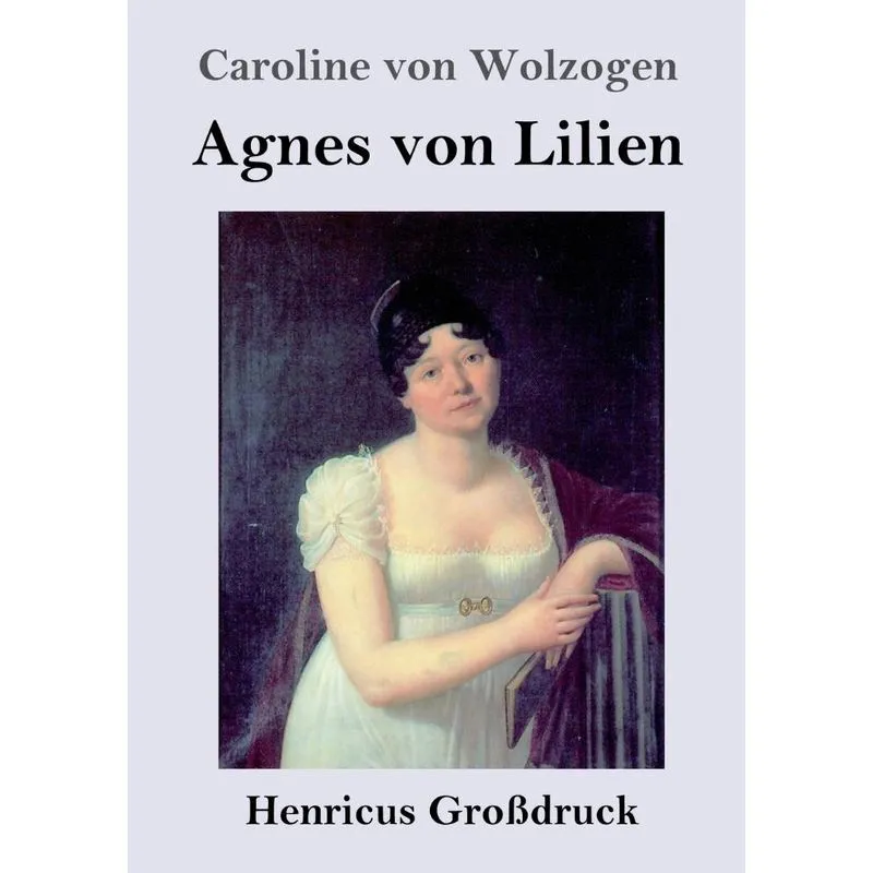 Agnes von Lilien (Großdruck)